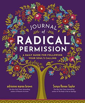 portada Journal of Radical Permission: A Daily Guide for Following Your Soul’S Calling (in English)