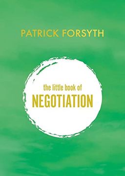 portada The Little Book of Negotiation: How to Get What You Want (en Inglés)
