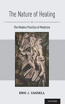portada The Nature of Healing: The Modern Practice of Medicine (en Inglés)