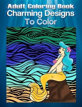 portada Adult Coloring Book Charming Designs to Color: Mandala Coloring Book