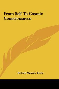 portada from self to cosmic consciousness from self to cosmic consciousness (en Inglés)