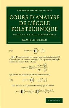 portada Cours D'analyse de L'ecole Polytechnique (Cambridge Library Collection - Mathematics) (en Francés)