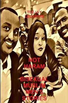 portada Not Haram: Bisexual Muslim Men's Stories