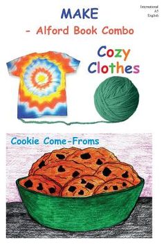 portada Make - 6X9 Color: Cozy Clothes and Cookie Come-Froms (en Inglés)