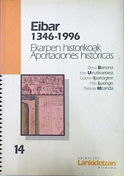 portada Eibar 1846-1996: Ekarpen Historikoak - Aproximación Histórica