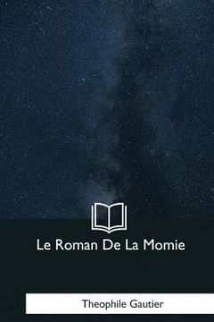 portada Le Roman De La Momie (en Francés)