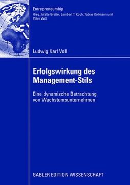 portada Erfolgswirkung des Management-Stils: Eine dynamische Betrachtung von Wachstumsunternehmen (Entrepreneurship) (German Edition)