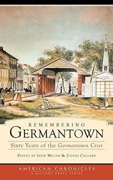portada Remembering Germantown: Sixty Years of the Germantown Crier