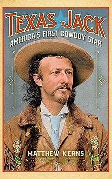 portada Texas Jack: America'S First Cowboy Star (en Inglés)