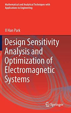 portada Design Sensitivity Analysis and Optimization of Electromagnetic Systems (Mathematical and Analytical Techniques With Applications to Engineering) (en Inglés)