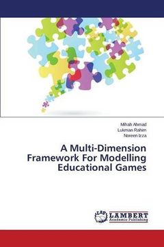 portada A Multi-Dimension Framework For Modelling Educational Games