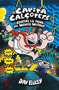portada El Capità Calçotets contra la dona del Monyo Mutant (Capitán Calzoncillos)