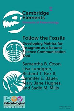 portada Follow the Fossils: Developing Metrics for Instagram as a Natural Science Communication Tool (Elements of Paleontology) (en Inglés)