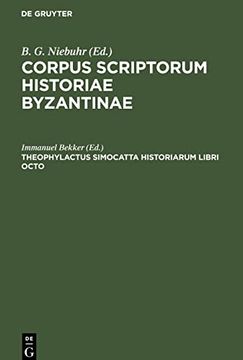 portada Theophylactus Simocatta Historiarum Libri Octo (Latin Edition) [Hardcover ] (en Latin)