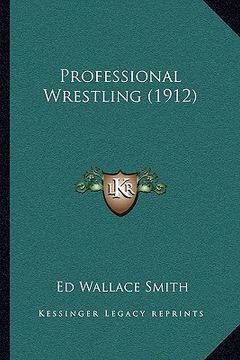 portada professional wrestling (1912) (en Inglés)