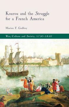 portada Kourou and the Struggle for a French America (en Inglés)