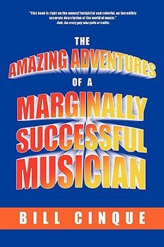 portada the amazing adventures of a marginally successful musician (en Inglés)