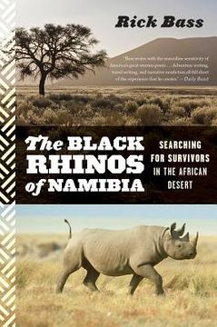portada the black rhinos of namibia: searching for survivors in the african desert (en Inglés)