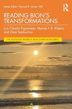 portada Reading Bion’S Transformations (The Routledge Wilfred r. Bion Studies Book Series) (in English)