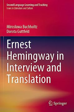 portada Ernest Hemingway in Interview and Translation (en Inglés)