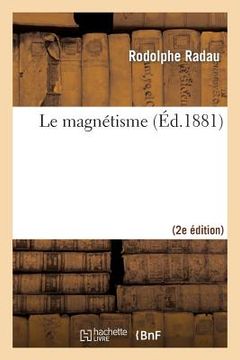 portada Le Magnétisme (2e Éd.) (in French)