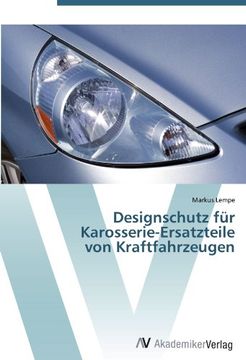 portada Designschutz für  Karosserie-Ersatzteile  von Kraftfahrzeugen
