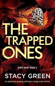 portada The Trapped Ones: An absolutely gripping and heart-racing crime thriller (en Inglés)