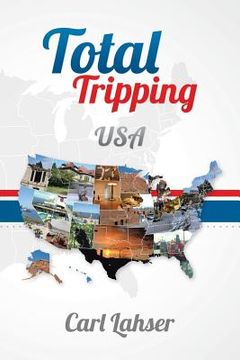 portada Total Tripping: USA (en Inglés)