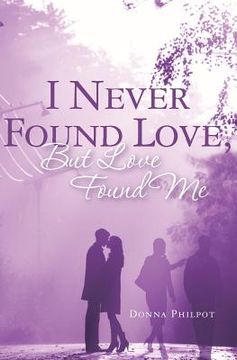 portada i never found love, but love found me (en Inglés)