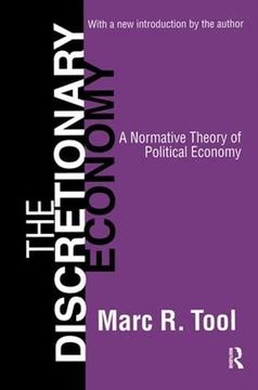 portada The Discretionary Economy: A Normative Theory of Political Economy