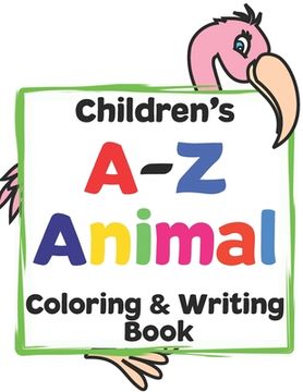 portada Children's A-Z Coloring and Writing Book: For Toddlers and Preschoolers