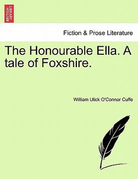 portada the honourable ella. a tale of foxshire. (en Inglés)