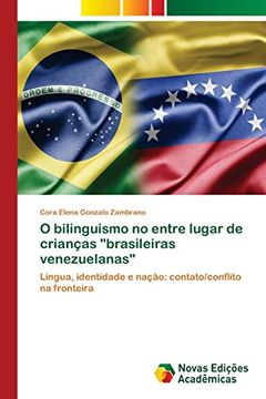 portada O Bilinguismo no Entre Lugar de Crianças "Brasileiras Venezuelanas"
