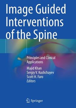 portada Image Guided Interventions of the Spine: Principles and Clinical Applications (en Inglés)