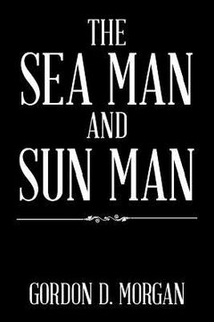 portada The Sea Man and Sun Man