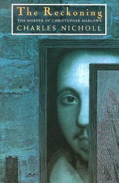 portada the reckoning: the murder of christopher marlowe