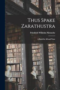 portada Thus Spake Zarathustra: A Book for all and None