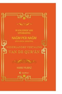 portada Nederlandse Vertaling Van de Qur'Ān: Per Verse Groepen