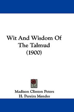 portada wit and wisdom of the talmud (1900) (en Inglés)