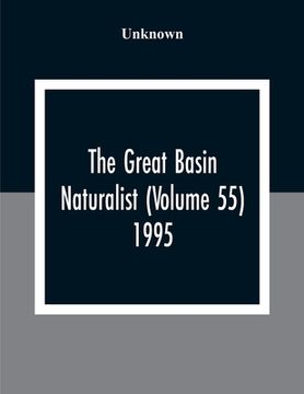 portada The Great Basin Naturalist (Volume 55) 1995 (en Inglés)