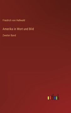 portada Amerika in Wort und Bild: Zweiter Band (en Alemán)
