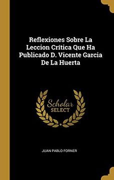 portada Reflexiones Sobre la Leccion Crítica que ha Publicado d. Vicente Garcia de la Huerta