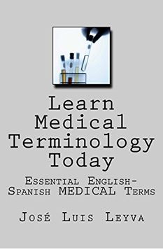 portada Learn Medical Terminology Today: Essential English-Spanish Medical Terms (en Inglés)
