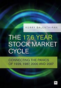portada The 17. 6 Year Stock Market Cycle: Connecting the Panics of 1929, 1987, 2000 and 2007 (en Inglés)