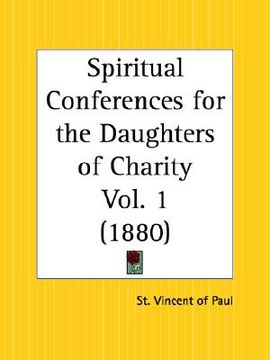portada spiritual conferences for the daughters of charity part 1 (in English)
