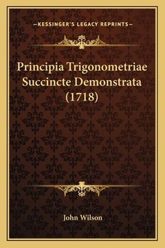 portada Principia Trigonometriae Succincte Demonstrata (1718) (en Latin)