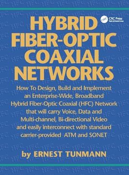 portada Hybrid Fiber-Optic Coaxial Networks: How to Design, Build, and Implement an Enterprise-Wide Broadband HFC Network (en Inglés)