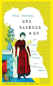portada Mrs Gaskell and Me: Two Women, Two Love Stories, Two Centuries Apart (Hardback) (in English)