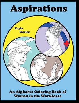 portada Aspirations: An Alphabet Coloring Book of Women in the Workforce (en Inglés)
