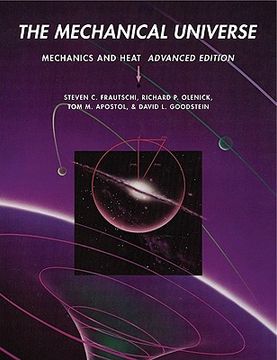 portada The Mechanical Universe Paperback: Mechanics and Heat: 0 